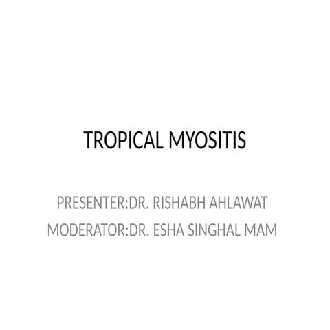 Pyomyositis, 2oo7 E.C. | PPTX