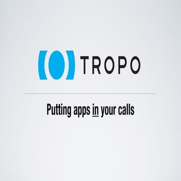 Tropo Presentation for TADHack