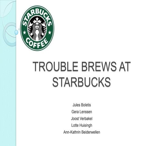 Trouble brews at starbucks