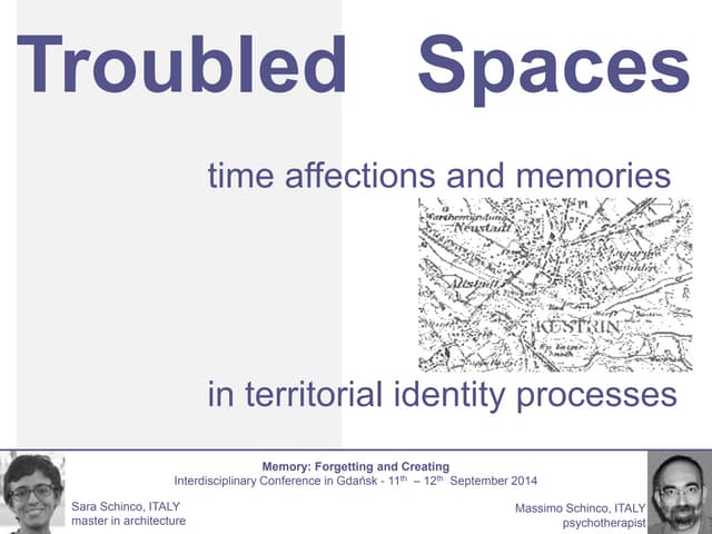 Troubled Spaces: Time, Affections and Memories in Territorial Identity Processes