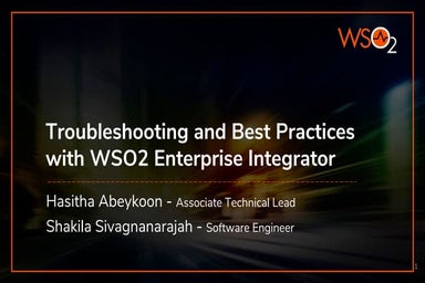 Troubleshooting and Best Practices with WSO2 Enterprise Integrator