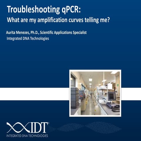Troubleshooting qPCR: What are my amplification curves telling me?