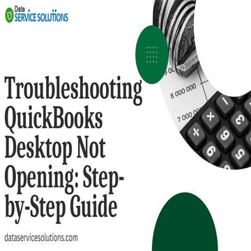 Troubleshooting QuickBooks Desktop Not Opening Step-by-Step Guide