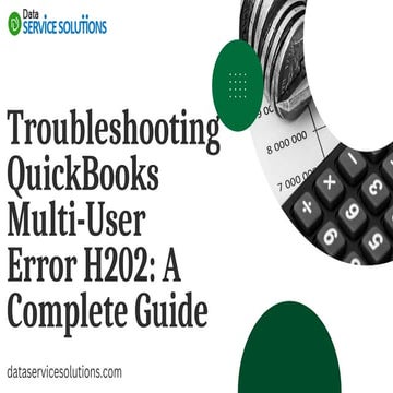 Troubleshooting QuickBooks Multi-User Error H202 A Complete Guide