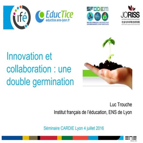 Innovation et collaboration, une double germination