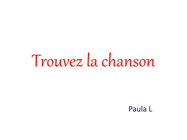 Trouvez la chanson paulal