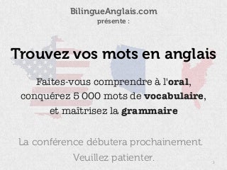 Trouvez vos mots en anglais (conférence d'octobre 2016)