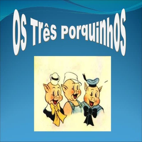 Três porquinhos