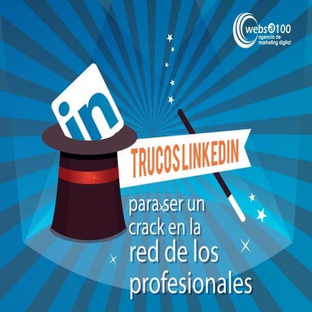 Trucos LinkedIn para ser un crack en la red de los profesionales