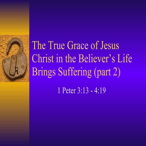 True Grace In The Believer’S Life Brings Suffering 2