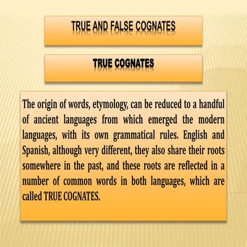 True and false cognates ENGLISH-SPANISH