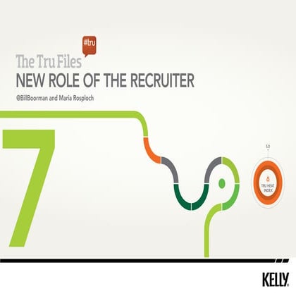 The Tru Files - New Role of the Recruiter