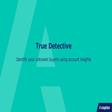  True detective: Identify your unknown buyers using account insights