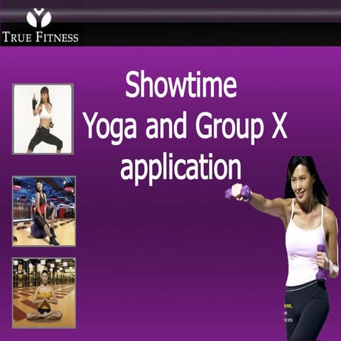Truefitness Yoga Showtime
