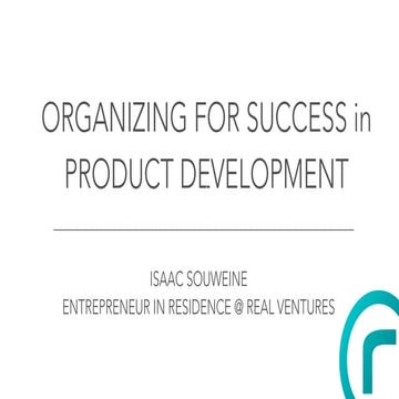 Organizing for Success in Product Development