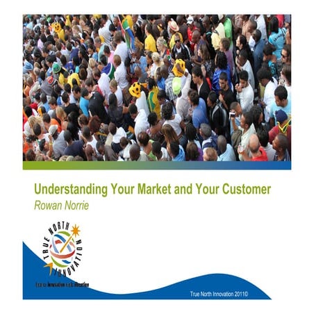 True North Innovation Market and Customer Research