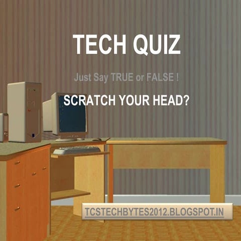Tech Quiz True or False!