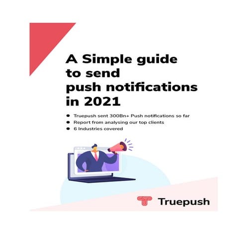Truepush guide to send simple push notifications in 2021