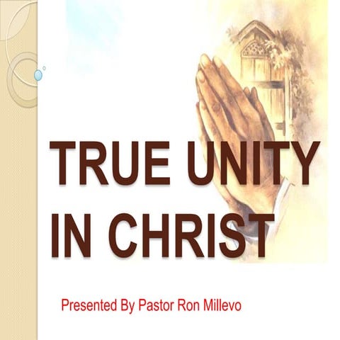 True Unity In Christ