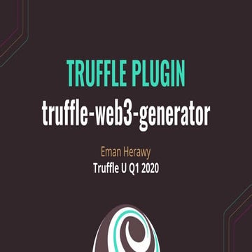 Write Smart Contracts with Truffle Framework | PPTX