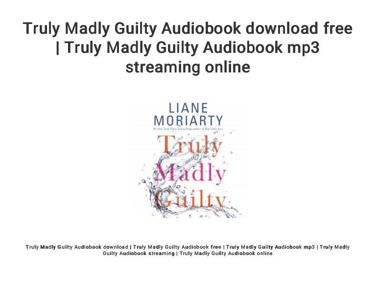 truly madly guilty book summary truly madly guilty book summary