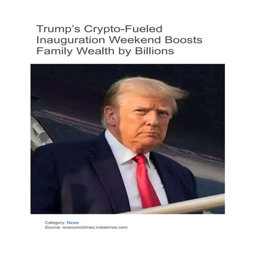 Trump’s Crypto-Fueled Inauguration Weekend Boosts Family Wealth by Billions.pdf