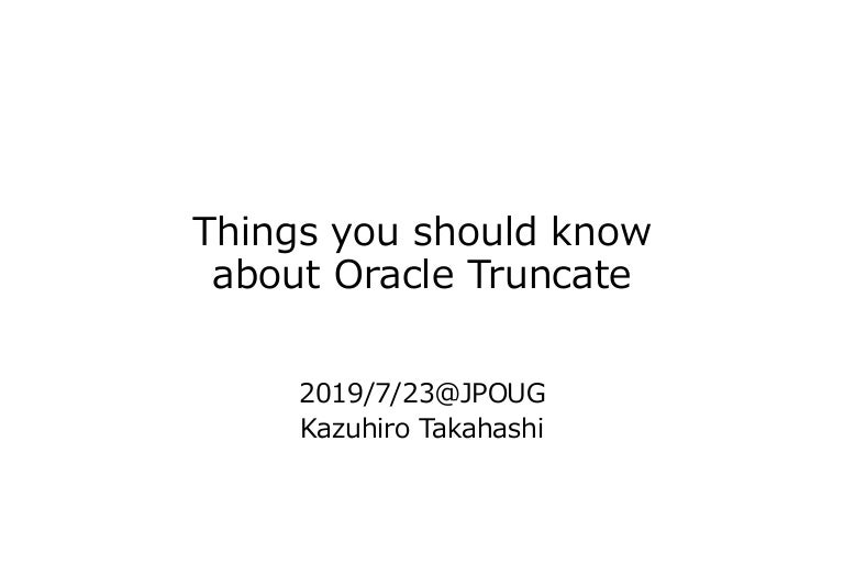 Things You Should Know About Oracle Truncate