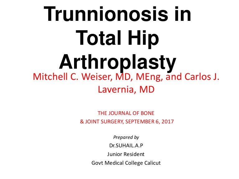 Trunnionosis in total hip arthroplasty