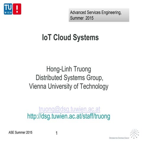 TUW-ASE Summer 2015:  IoT Cloud Systems