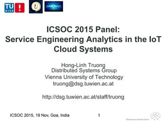 ICSOC 2015 Panel: Service Engineering Analytics in the IoT Cloud Systems