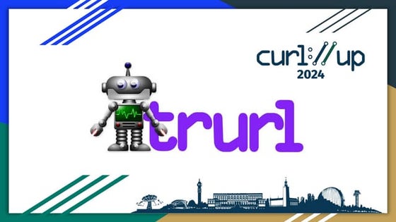 trurl 2024 by Daniel Stenberg from curl up 2024