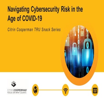 TRU Snacks Webinar Series - Navigating Cybersecurity Risk in the Age of COVID-19