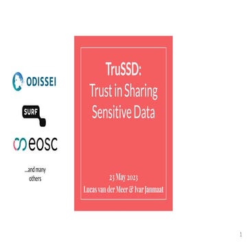 TruSSD - Trust in Sharing Sensitive Data | Lucas van der Meer - SRD23 | PDF