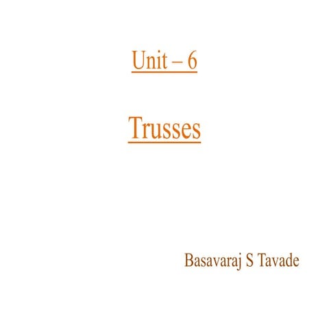 Trusses - engineeing mechanics