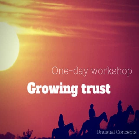 Growing trust. One-day workshop