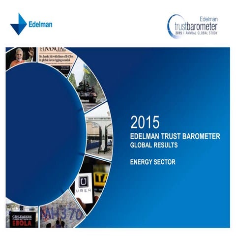 2015 Edelman Trust Barometer - Energy Sector Results