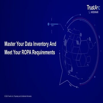 TrustArc Webinar - Master Your Data Inventory And Meet Your ROPA ...