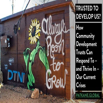 Trusted To Develop Us? How Community Development Trusts Can Respond To – and Thrive In – Our Current Crises  