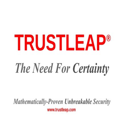 Trustleap - Mathematically-Proven Unbreakable Security