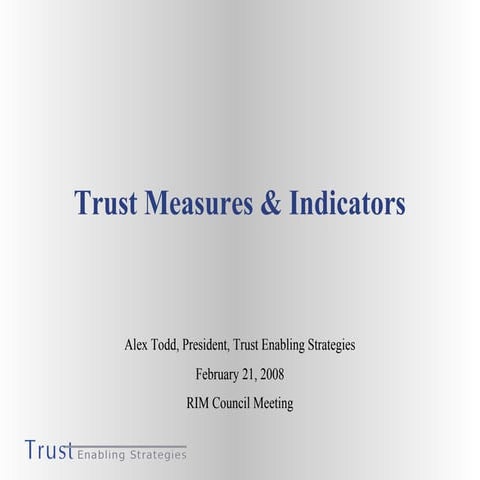 Trust Measures & Indicators for RIM Council