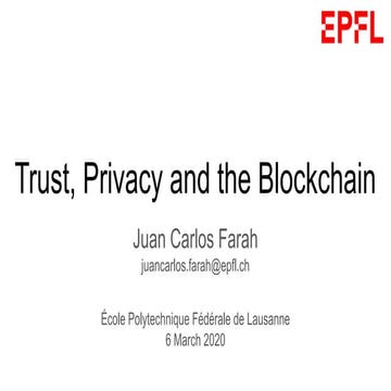 Trust, Privacy and the Blockchain