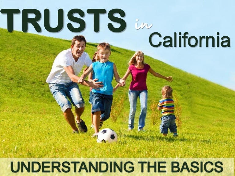 Trusts in California Understanding the Basics