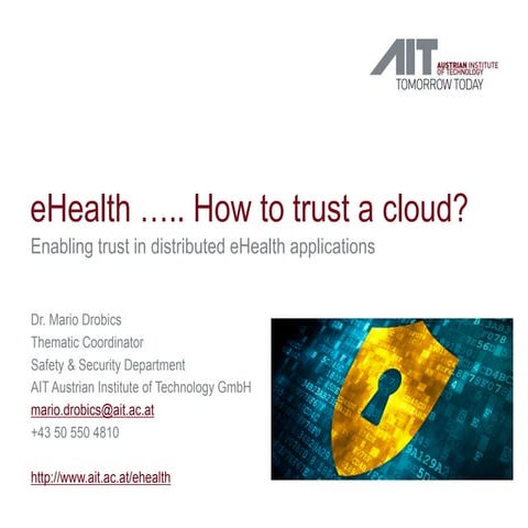 eHealth ….. How to trust a cloud?