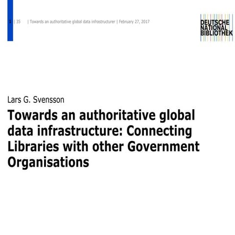 Towards an Authoritative Global Data Infrastructure: Connecting Libraries wit...