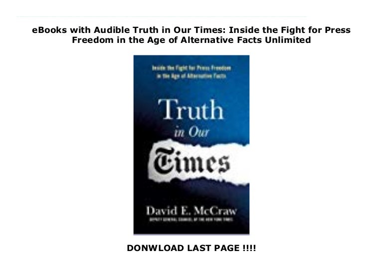 Truth in Our Times by David E. McCraw Truth in Our Times by David E. McCraw