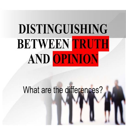 truthandopinion-week2-221128010642-636dff05-240828144711-79a3fd38.pptx