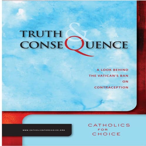 Truth and Consequences - Catholics for Choice