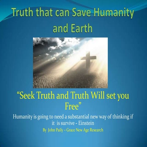 Truth that can save humanity