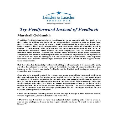 Try feedforward instead of feedback   latest