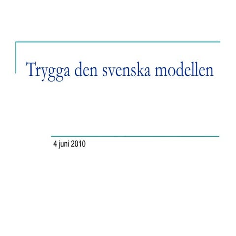 Trygga den svenska modellen